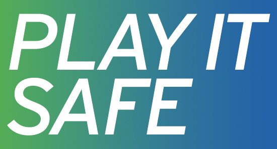 Play it Safe